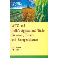 WTO and India's Agricultural Trade Structure, Trends and Competitiveness